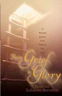 From Grief to Glory