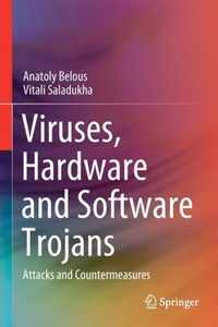 Viruses, Hardware and Software Trojans