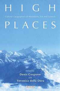 High Places: Cultural Geographies of Mountains and Ice