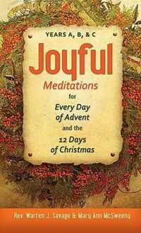 Joyful Meditations for Every Day of Advent and the 12 Days of Christmas