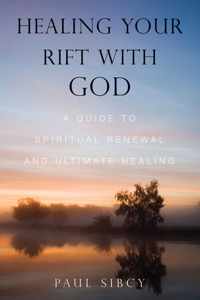 Healing Your Rift With God