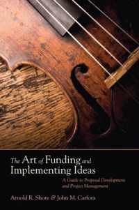 Art Of Funding & Implementing Ideas