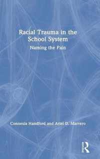 Racial Trauma in the School System