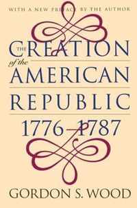 The Creation of the American Republic 1776-1787