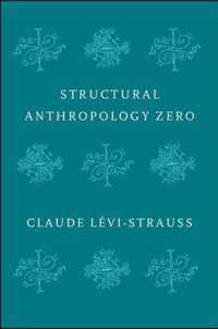 Structural Anthropology Zero