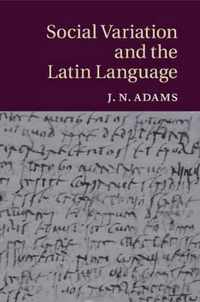 Social Variation and the Latin Language