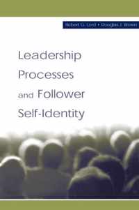 Leadership Processes and Follower Self-Identity