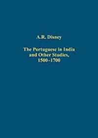 The Portuguese in India and Other Studies, 1500-1700