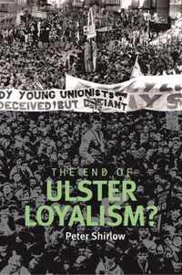 end of Ulster loyalism?