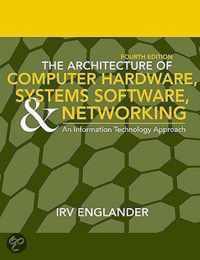 The Architecture Of Computer Hardware, System Software, And Networking: An Information Technology Approach