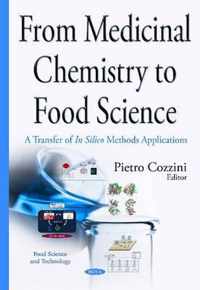 From Medicinal Chemistry to Food Science