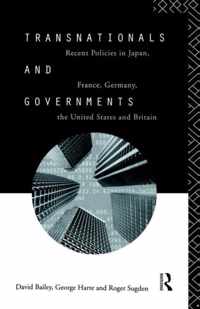 Transnationals and Governments: Recent Policies in Japan, France, Germany, the United States and Britain