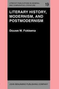 Literary History, Modernism, and Postmodernism