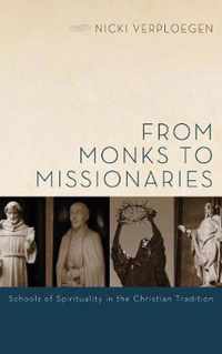 From Monks to Missionaries