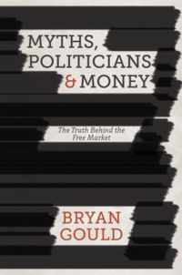 Myths, Politicians and Money