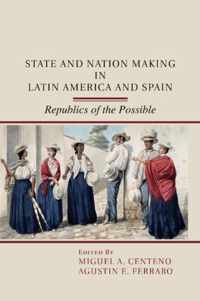 State and Nation Making in Latin America and Spain