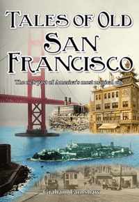 Tales of Old San Francisco