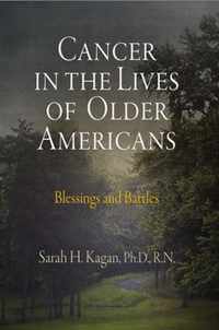 Cancer in the Lives of Older Americans