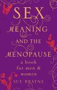 Sex Meaning & The Menopause