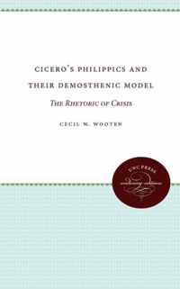 Cicero's Philippics and Their Demosthenic Model