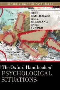 The Oxford Handbook of Psychological Situations OXFORD LIBRARY OF PSYCHOLOGY SERIES