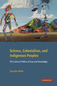 Science, Colonialism, and Indigenous Peoples