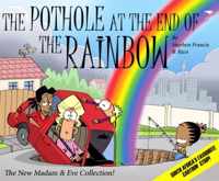 The Pothole at the End of the Rainbow