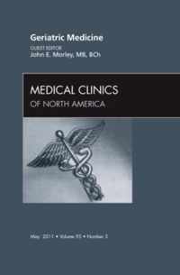 Geriatric Medicine, An Issue of Medical Clinics of North America