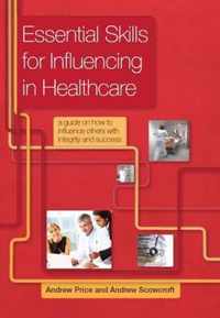 Essential Skills for Influencing in Healthcare