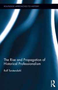 The Rise and Propagation of Historical Professionalism