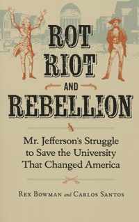 Rot, Riot and Rebellion