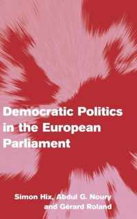 Democratic Politics in the European Parliament