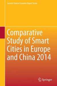 Comparative Study of Smart Cities in Europe and China 2014