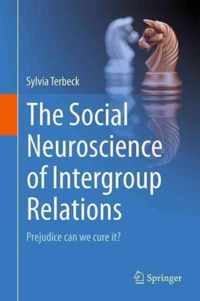 The Social Neuroscience of Intergroup Relations