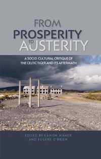 From Prosperity to Austerity