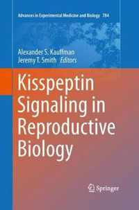 Kisspeptin Signaling in Reproductive Biology