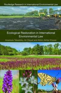 Ecological Restoration in International Environmental Law