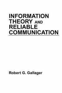 Information Theory and Reliable Communication