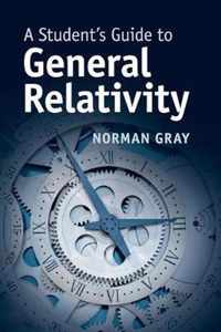 A Student's Guide to General Relativity