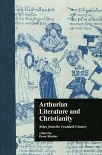 Arthurian Literature and Christianity