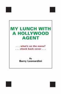 My Lunch With A Hollywood Agent