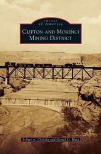 Clifton and Morenci Mining District