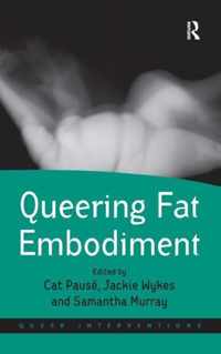 Queering Fat Embodiment