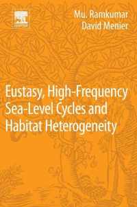 Eustasy, High-Frequency Sea Level Cycles and Habitat Heterogeneity