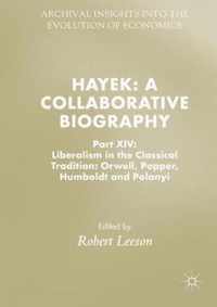 Hayek A Collaborative Biography