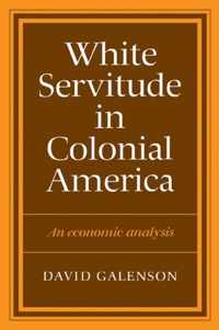 White Servitude in Colonial America