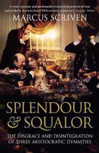 Splendour and Squalor