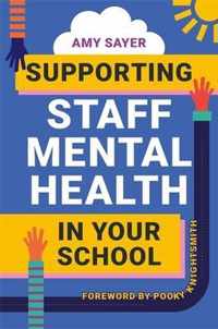 Supporting Staff Mental Health in Your School