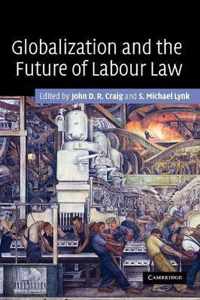 Globalization and the Future of Labour Law