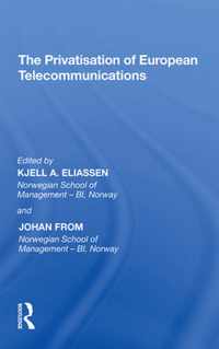 The Privatisation of European Telecommunications